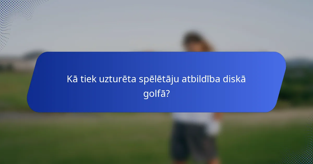 Kā tiek uzturēta spēlētāju atbildība diskā golfā?
