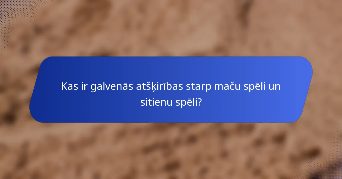 Kas ir galvenās atšķirības starp maču spēli un sitienu spēli?